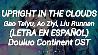 OST de Douluo Continent | lntro | UPRIGHT IN THE CLOUDS - Gao Taiyu,Ao Ziyi,Liu Runnan | SUB ESPAÑOL