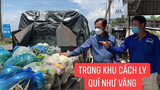 Hơn 1 tấn rau củ quả sơ qua không đủ cho bà con cô bác trong khu cách ly.