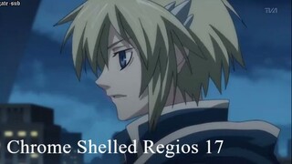 Chrome Shelled Regios 17 sub indo