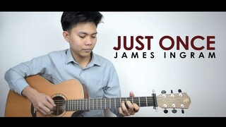 "Just Once" by James Ingram Fingerstyle Cover by Mark Sagum | Free Tabs