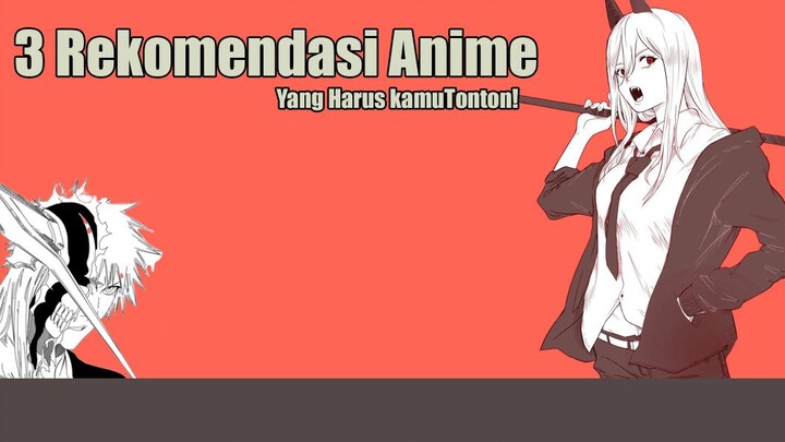 3 Rekomendasi anime yang harus kamu tonton ||Part 3