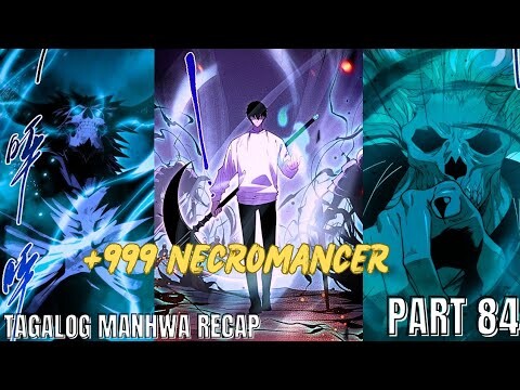 (84)LONER na NAGING SSS+ RANK NECROMANCER [TAGALOG MANHWA RECAP]