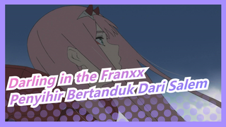 [AMV Darling in the Franxx ] Penyihir Bertanduk Dari Salem