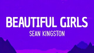 Sean Kingston - Beautiful Girls (Lyrics) | You're way too beautiful girl