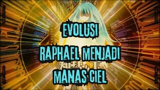 EVOLUSI WISDOM KING RAPHAEL MENJADI MANAS CIEL