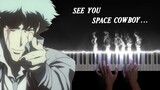 One of the most beautiful music theme from Cowboy Bebop | "Green Bird" | Piano Arrangement