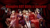 AOT Vampire GF's (Roleplay) (Annie, Ymir, Mikasa, Historia, Pieck) [Attack on Titan ASMR]