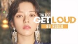 TWICE - GET LOUD  [8D USE HEADPHONES 🎧]