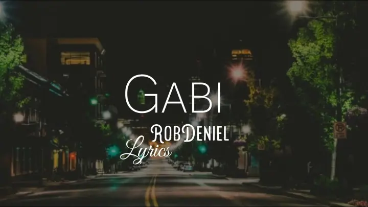 Gabi - Rob Deniel (Lyrics) | Life of Music PH