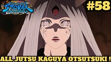 Kupas Tuntas Jurus - Jurus Kaguya Otsutsuki ! Naruto X Boruto Ultimate Ninja Storm Connections #58