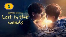 (ENG SUB) 𝑳 𝑶𝑺𝑻 𝑰𝑵 𝑻𝑯𝑬 𝑾 𝑶𝑫𝑫𝑺 | EP 3