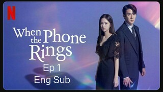 When The Phone Rings ep 1 Kdrama Eng Sub