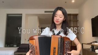 Accordion | Chàng trai nhiệt huyết 105 độ