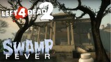 Swamp Fever  - Left 4 Dead 2 Episode 4