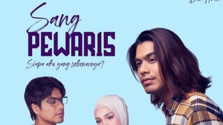 Sang Pewaris {Ep11}