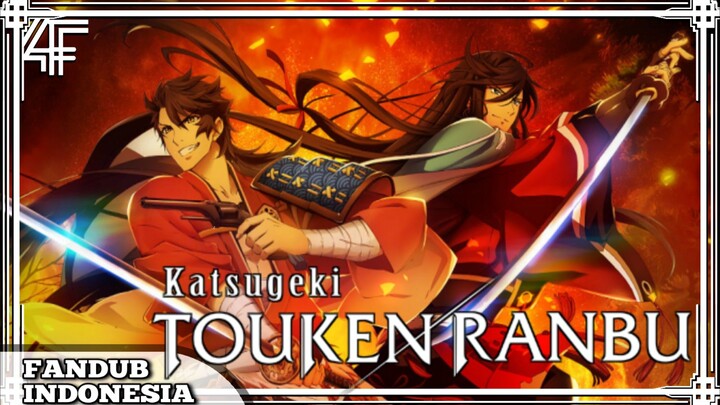 [FANDUB INDONESIA] Touken Ranbu - Katsugeki