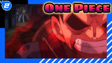 Luffy vs Kaido/ Thunder Bagua vs Bellamy/Episode 2 | One Piece/Wanokoku_2