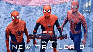 SPIDER-MAN: NO WAY HOME | TRAILER 3 - EXTENDED FINAL TRAILER | MARVEL STUDIOS' CONCEPT