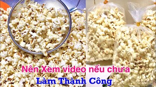 Cách làm BẮP RANG BƠ tại nhà Thành công 100%, Hạt Bắp nở đều không bị cháy khét, để được lâu