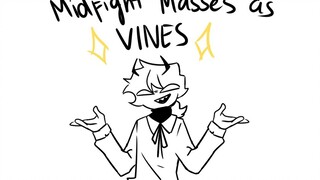 Midfight-masses as vines | 30k sub special