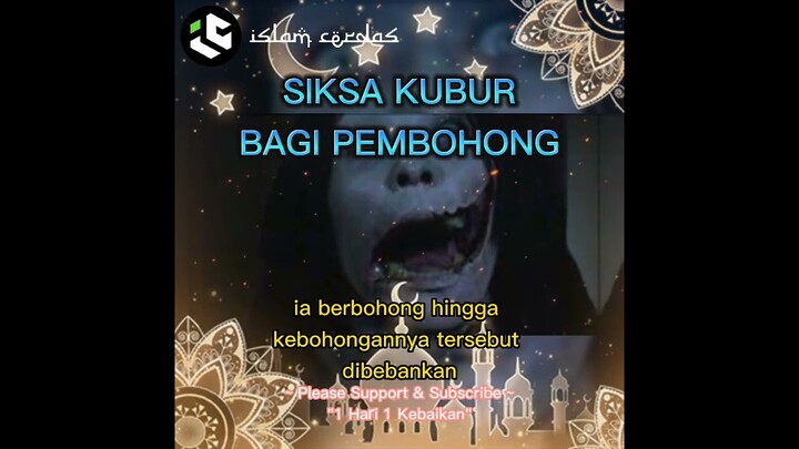 Siksa Kubur Bagi Pembohong #shorts #siksakubur #pembohong #berbohong #islam