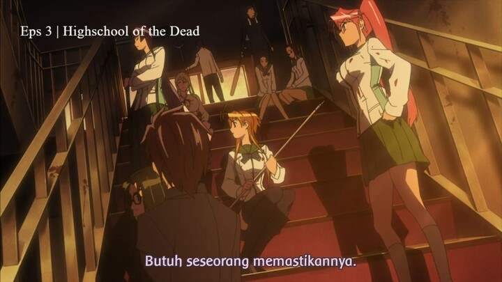 Eps 3 | Highschool of the Dead Subtitle Indonesia