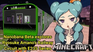 Minecraft Bedrock Edition | Nanobana Beta explores Ryosuke Amano's railway circuit with E235 Series