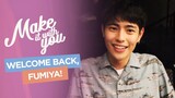 Welcome back on the set, Fumiya! | Make It With You Plus