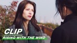 Jiang Hu Thanks Aunt Yue | Rising With the Wind EP37 | 我要逆风去 | iQIYI