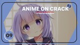 Kesegaran di Sore Hari - Anime on Crack S3 Episode 9