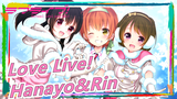[Love Live!] Hanayo&Rin--- You're Here, Being with Me - Kimi ni Todoke