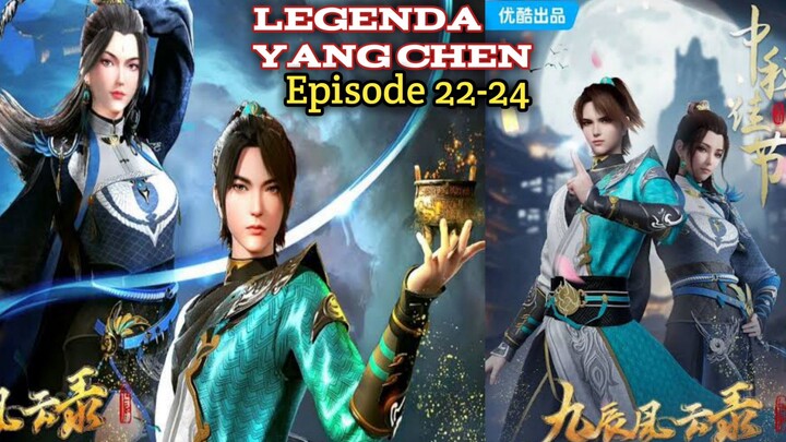 THE LEGEND OF YANG CHEN [EPISODE 22-24]