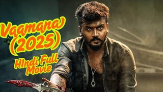 Vaamana (2025) Hindi Dubbed Full Movie