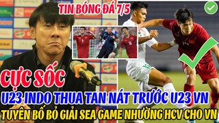 CỰC SỐC: U23 INDO THUA TAN NÁT TRƯỚC U23 VIỆT NAM, TUYÊN BỐ BỎ GIẢI SEA GAME NHƯỜNG HCV CHO VN