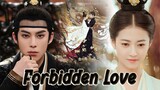 🎬 แนะนำ ซีรีส์ใหม่ 💗 เรื่อง #ForbiddenLove #รักต้องห้ามแห่งฝูถู 🎬 นำแสดงโดย #หวังเฮ่อตี้ #เฉินอวี้ฉี