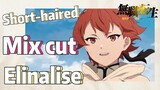 [Mushoku Tensei]  Mix cut | Short-haired Elinalise