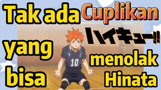 [Haikyuu!!] Cuplikan | Tak ada yang bisa menolak Hinata