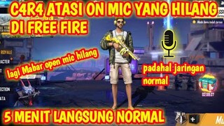 Cara mengatasi On Mic yang hilang di Free Fire Terbaru 2020 | Garena Free Fire Indonesia