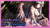 Overlord|Overload can also be so Epic!