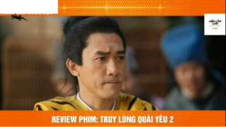 REVIEW PHIM : Truy lùng yêu quái  (p7) #rvphimthanthoai