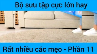 Bộ sưu tập cực lớn hay rất nhiều các mẹo #11