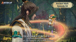 Ancient Myth Episode 84 Subtitle Indonesia