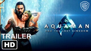 Aquaman 2: The Lost Kingdom | Official Trailer (2023) | Jason Momoa |  Warner Bros | DCEU