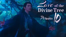 PREVIEW-EP10 Love of the Divine Tree (2025)