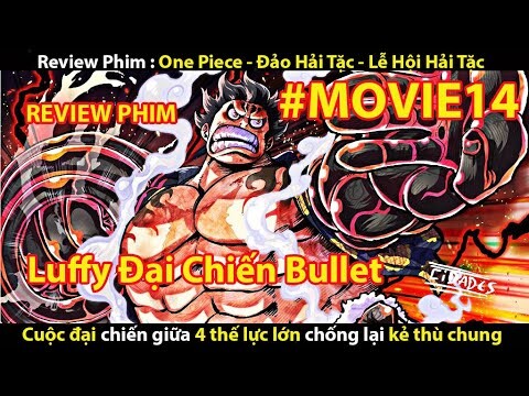 [Review Phim] Đảo Hải Tặc - One Piece Movie 14 - Lễ Hội Hải Tặc || Tớ Review Phim