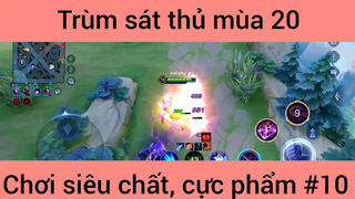 Trùm sát thủ mùa 20 chơi siêu chất #10