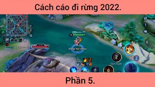 Cách cáo đi rừng 2022 p5