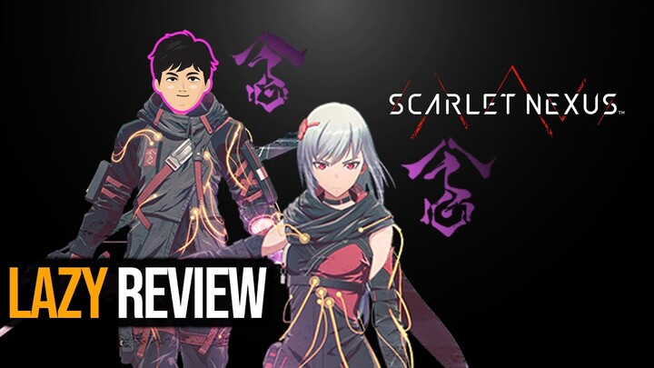 Game ANIME TERBAIK Untuk SEKARANG! Tapi KOK KURANG? - Review Scarlet Nexus | Lazy Review