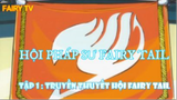 Truyền Thuyết Hội Fairy Tail ( Short Ep 1 ) #Hộiphápsưfairytail