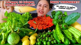 KRIUK PARAH⁉️ MUKBANG 13 LALAPAN MENTAH TANPA NASI JANTUNG PISANG BATANG PEPAYA JENGKOL MUDA LEUNCA